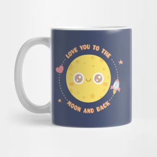 Love You To The Moon And Back, Moon and Rocket Mug